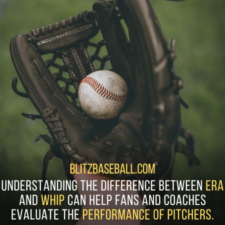 Understanding the difference between ERA and WHIP can help fans and coaches evaluate the performance of pitchers.