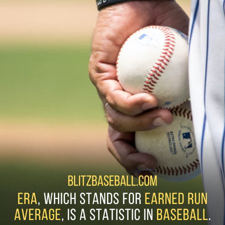 What Is ERA In Baseball? It stands for Earned Run Average.