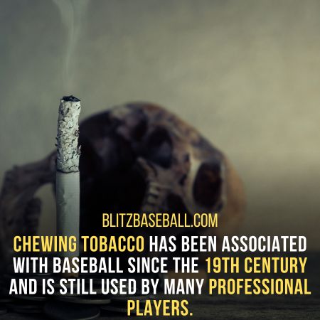 Why Do Baseball Players Chew Tobacco