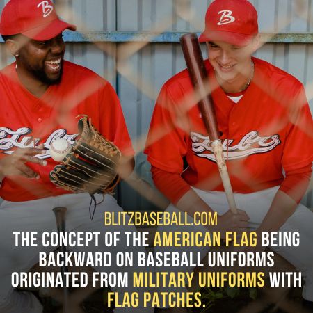 Why Is The American Flag Backwards On Baseball Uniforms